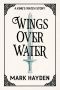 [A King's Watch Story 02] • Wings Over Water